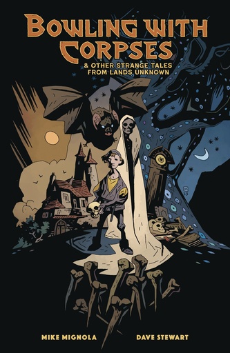 BOWLING WITH CORPSES AND OTHER STRANGE TALES FROM LANDS UNK