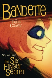 BANDETTE VOLUME 4 SIX FINGER SECRET