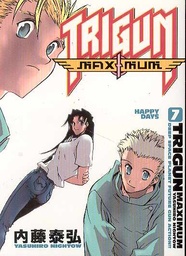 TRIGUN MAXIMUM 07 HAPPY DAYS