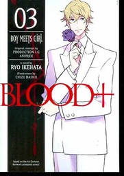 BLOOD PLUS NOVEL 03 BOY MEETS GIRL