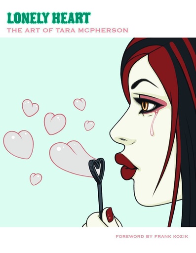 ART OF TARA MCPHERSON 01 LONELY HEART HC