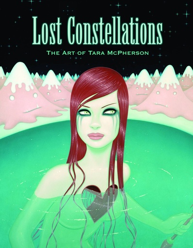 ART OF TARA MCPHERSON 02 LOST CONSTELLATIONS HC