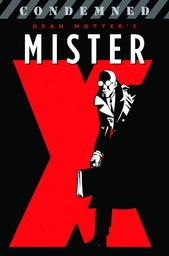 MISTER X CONDEMNED