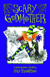 SCARY GODMOTHER COMIC BOOK STORIES