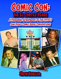 COMIC CON EL CORTEZ YEARS SCRAPBOOK OF 70S SAN DIEGO CON