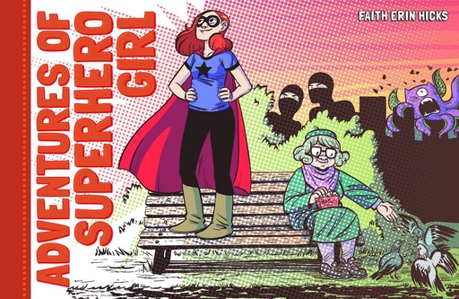ADVENTURES OF SUPERHERO GIRL HC