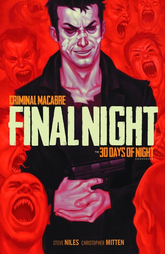 CRIMINAL MACABRE FINAL NIGHT 30 DAYS NIGHT XOVER