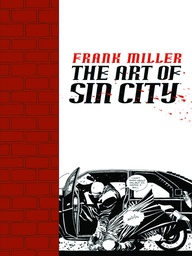 FRANK MILLER ART OF SIN CITY