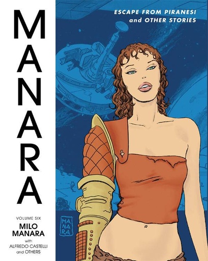 MANARA LIBRARY HC 06 ESCAPE PIRANESI