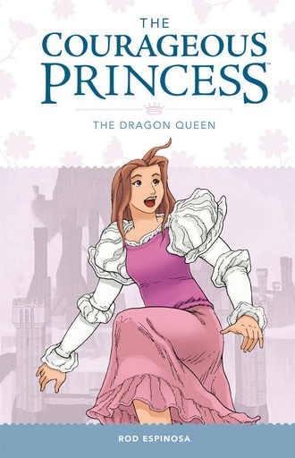 COURAGEOUS PRINCESS HC 03 DRAGON QUEEN