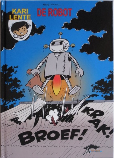 Kari Lente (Adhemar) 45 De robot