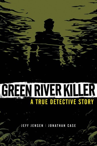 GREEN RIVER KILLER A TRUE DETECTIVE STORY