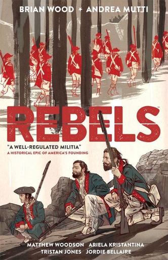 REBELS 01 WELL REGULATED MILITIA