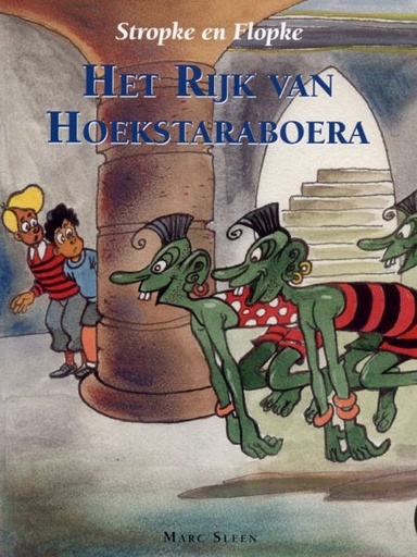 Stropke en Flopke 5 Het Rijk Van Hoekstraboera