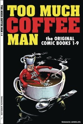 TOO MUCH COFFEE MAN ORIGINAL COMICS 1-9 SGN