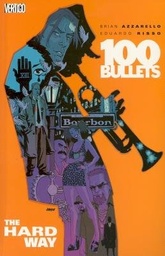 100 BULLETS 08 THE HARD WAY