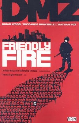 DMZ 04 FRIENDLY FIRE