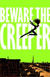 BEWARE THE CREEPER