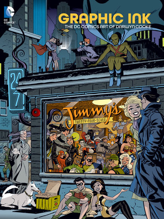 GRAPHIC INK THE DC COMICS ART OF DARWYN COOKE HC