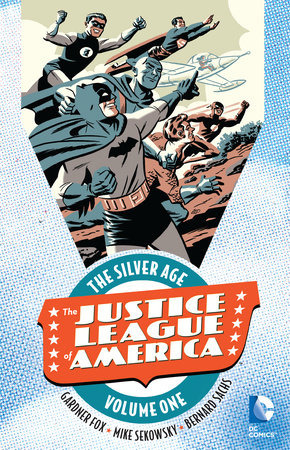 JUSTICE LEAGUE OF AMERICA THE SILVER AGE 01