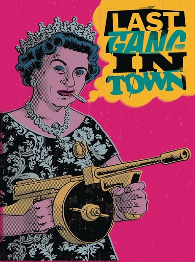 LAST GANG IN TOWN