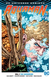 AQUAMAN 01 THE DROWNING (REBIRTH)