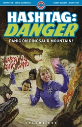 HASHTAG DANGER 01 PANIC ON DINOSAUR MOUNTAIN
