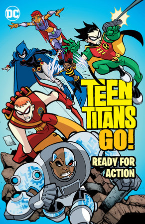 TEEN TITANS GO READY FOR ACTION