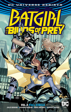 BATGIRL & THE BIRDS OF PREY 03 FULL CIRCLE REBIRTH