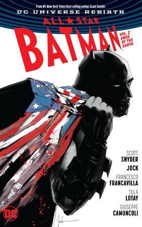 ALL STAR BATMAN 02 ENDS OF THE EARTH REBIRTH