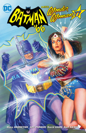 BATMAN 66 MEETS WONDER WOMAN 77