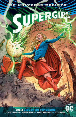 SUPERGIRL 03 GIRL OF NO TOMORROW REBIRTH