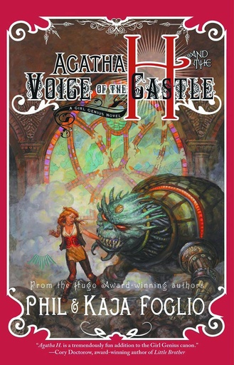 AGATHA H & VOICE OF THE CASTLE GIRL GENIUS NOVEL