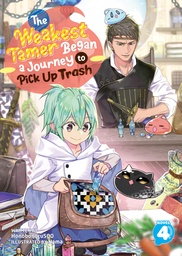 WEAKEST TAMER BEGAN A JOURNEY TO PICK UP TRASH L NOVEL 04