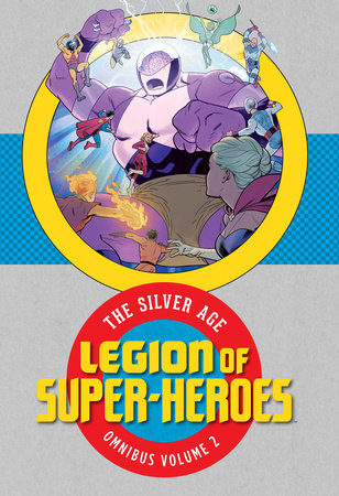 LEGION OF SUPER HEROES SILVER AGE OMNIBUS HC 02