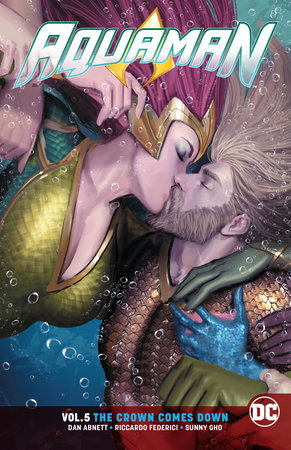 AQUAMAN 05 THE CROWN COMES DOWN REBIRTH