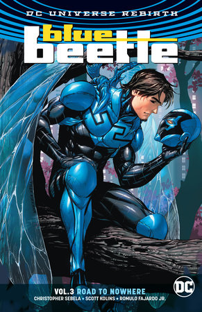 BLUE BEETLE 03 ROAD TO NOWHERE REBIRTH