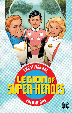 LEGION OF SUPER HEROES THE SILVER AGE 01