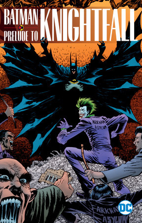 BATMAN PRELUDE TO KNIGHTFALL