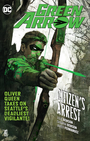 GREEN ARROW 07 CITIZENS ARREST