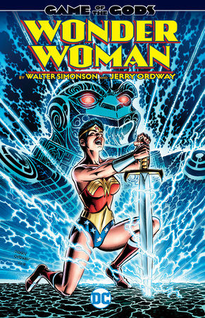 WONDER WOMAN BY WALTER SIMONSON & JERRY ORDWAY