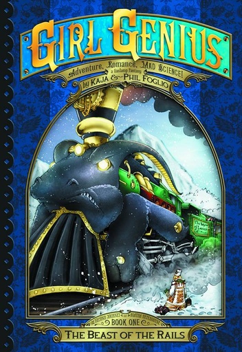 GIRL GENIUS SECOND JOURNEY 01 BEAST OF THE RAILS