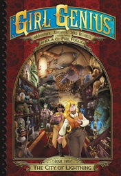 GIRL GENIUS SECOND JOURNEY 02 CITY OF LIGHTNING