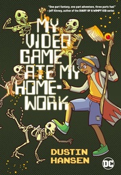 MY VIDEO GAME ATE MY HOMEWORK