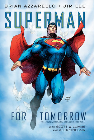 SUPERMAN FOR TOMORROW 15TH ANNIV DLX ED HC