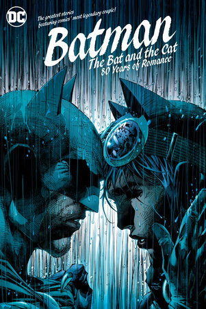 BAT AND THE CAT 80 YEARS OF ROMANCE HC
