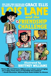 LOIS LANE AND THE FRIENDSHIP CHALLENGE