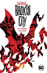 BATMAN BROKEN CITY