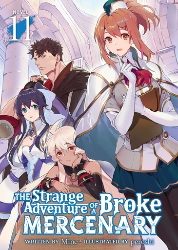 THE STRANGE ADVENTURE OF A BROKE MERCENARY (LIGHT NOVEL) 11
