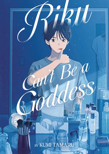 RIKU CAN'T BE A GODDESS (LIGHT NOVEL)